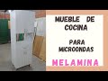 Como hacer Mueble para Cocina!!! en MELAMINA!!!(microwave cabinet) Fácil y sencillo !!
