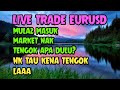 Forex live trade eurusd, mula2 masuk market apa perlu kita buat. Bongkar rahsia