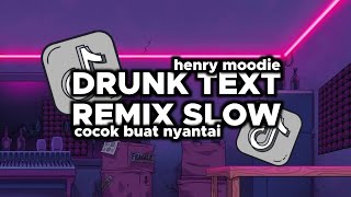 DJ DRUNK TEXT - HENRY MOODIE MENGKANE VIRAL DI TIKTOK