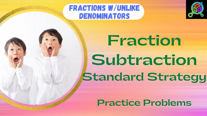 5th Grade | Fractions |Subtracting Fractions w/Unlike Denominators Standard Strategy |Practice Probs