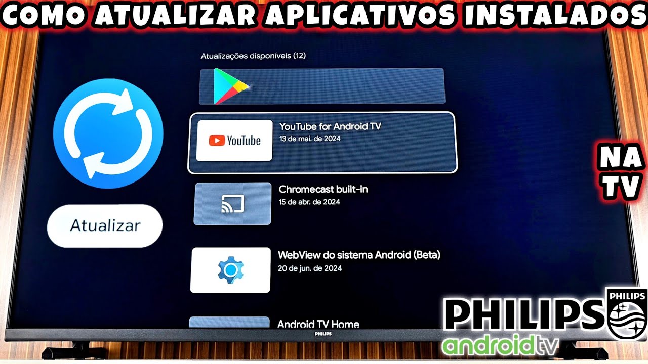 COMO ATUALIZAR APLICATIVOS NA TV PHILIPS ANDROID | 2025 - YouTube