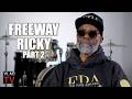 Freeway Ricky: There’s No Way to Stop Drugs from Coming Into America (Part 2)