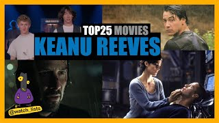 Keanu Reeves Movies. Top 25