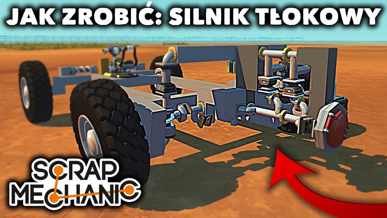 Jak Grać Z Kolegą W Scrap Mechanic Jak zrobić Silnik Tłokowy w Scrap Mechanic? - Realistyczne Pojazdy #2