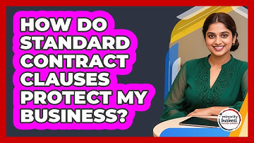 How Do Standard Contract Clauses Protect My Business?