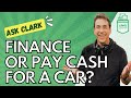 Will I Get a Better Deal on a Car By Financing or Paying Cash?