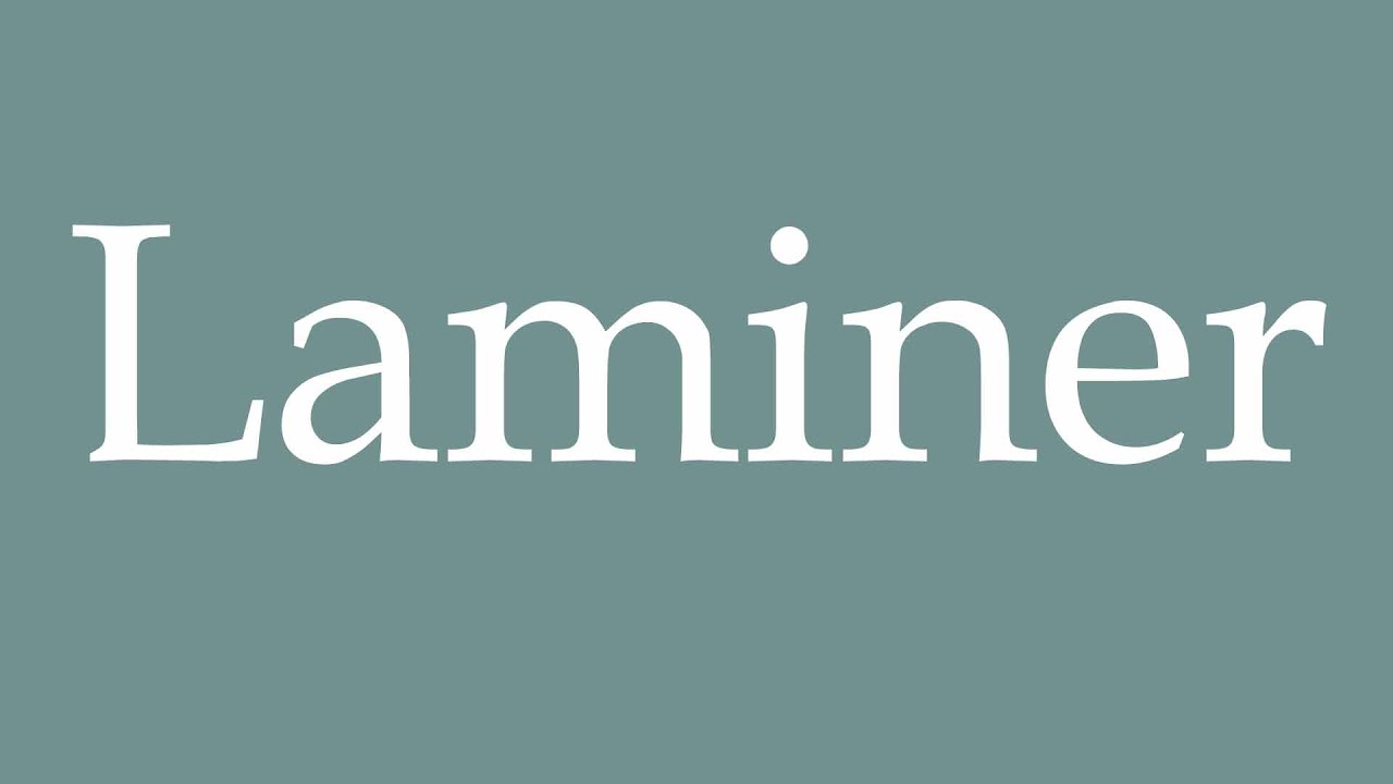 How to Pronounce ''Laminer'' (Laminate) Correctly in French YouTube