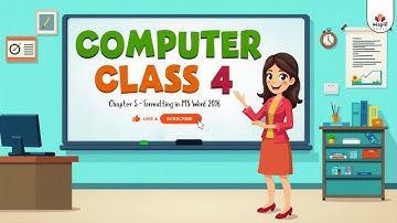 Chapter 5 – Formatting in MS Word 2016 | Computer Class 4 | Smart Lecture | Maple Books