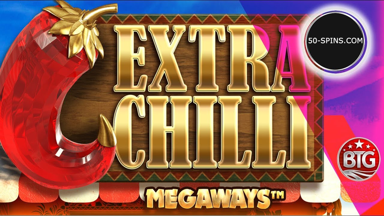 Extra Chilli Megaways Slot Review from player | 50-spins.com - YouTube