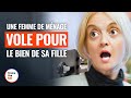 UNE FEMME DE MÉNAGE VOLE UN MILLIONNAIRE  | @DramatizeMeFrance