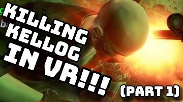KILLING KELLOG IN VR (Part 1) | Fallout 4 VR