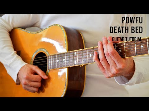 Powfu – death bed EASY Guitar Tutorial With Chords / Lyrics