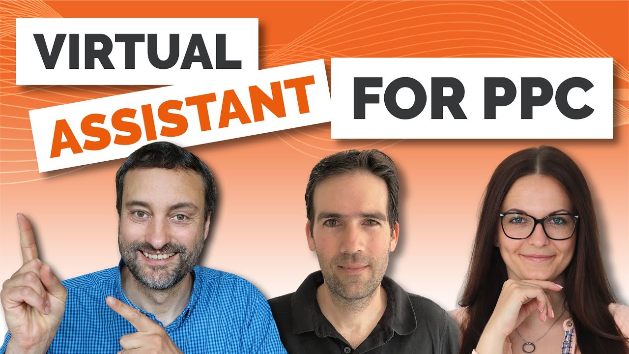 How Can a Virtual Assistant Run Your PPC and Get Better Results Than ...