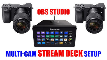 Elgato Stream Deck for Multi-Cam in OBS Studio  [ Setup Tutorial for Live Streaming & Recording ]
