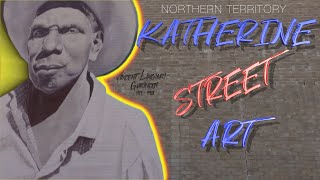 🇦🇺 Amazing Katherine Street Art | Northern Territory | 4K [2021]