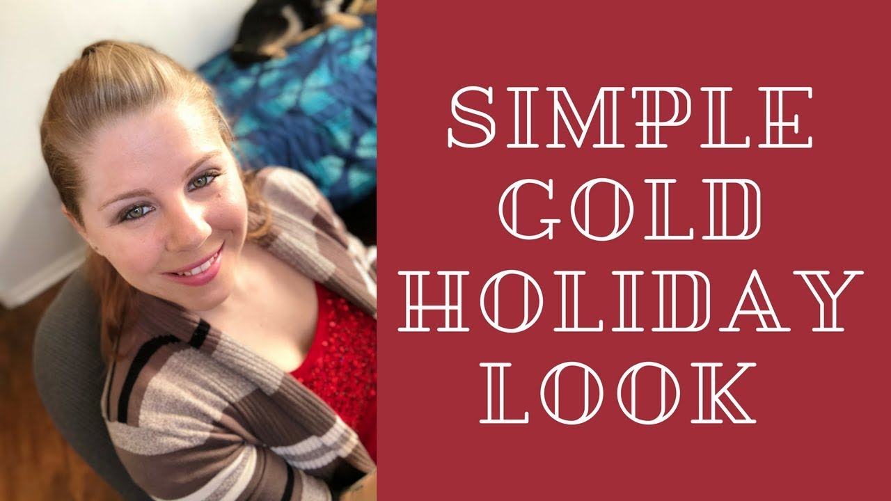 Simple Gold Holiday Look - YouTube