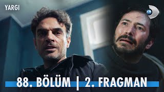 Thumbnail for Yargı 88. Bölüm 2. Fragman | “Canını yaktığınız kız çocuğu var ya onun babasıyım!”