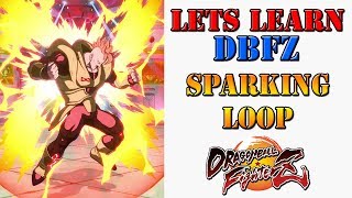 Lets learn DBFZ! - How to do Android 16's sparking blast loops