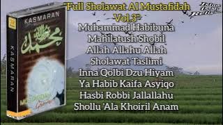 Full Sholawat Al Mustafidah Vol.3