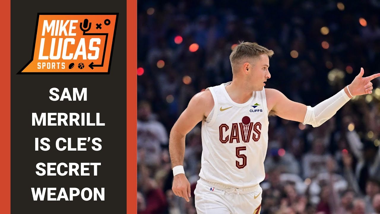 Sam Merrill has been the Cleveland Cavaliers best player this season