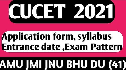 CUCET exam 2021 ! Cucet exam pattern, syllabus, application form, entrance exam! CUCET 2021-22 exam