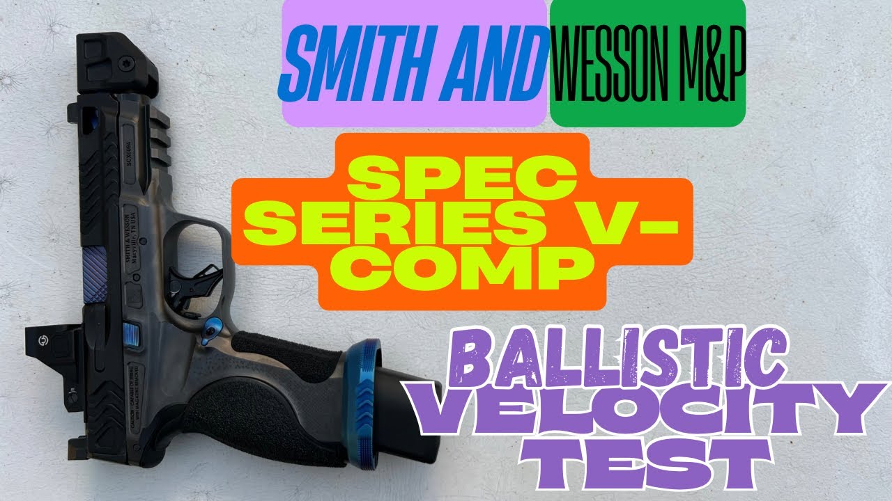 SMITH & WESSON SPEC SERIES V-COMP: 5 ВЫСТРЕЛОВ, ЧИСТАЯ МОЩЬ 💥 ТЕСТ БАЛЛИСТИЧЕСКОЙ СКОРОСТИ 