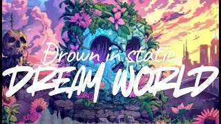 Dying Dream - Drown In Static (Future House / Dance)