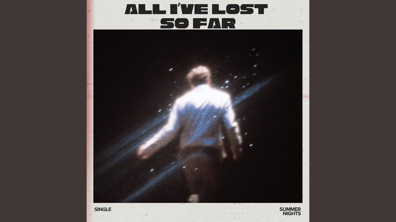 All I’ve Lost So Far