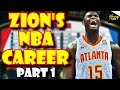 Zion Williamson's NBA CAREER SIMULATION | Part 1