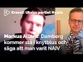 Markus Allard: Utvisa Partiet Nyans | Damberg kommer stå i knytblus och säga att man varit NAIV