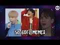50 got7 memes in less than 10 minutes