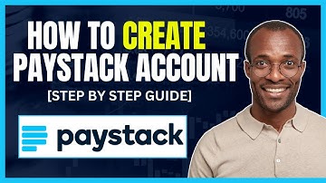 HOW TO CREATE PAYSTACK ACCOUNT 2024 (STEP BY STEP PAYSTACK SIGN UP GUIDE)
