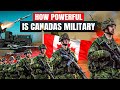 How powerful is canadas military in 2024  canadian armed forces