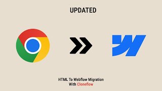 Cloneflow - HTML to Webflow Migration Extension - Updates