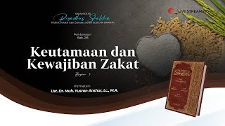 Kitab Riyadhus Shalihin, Bab 216 | Keutamaan dan Kewajiban Zakat Bag. 3
