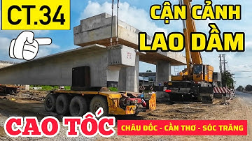 LẮP DẦM ĐƯỜNG CAO TỐC CHÂU ĐỐC - CẦN THƠ - SÓC TRĂNG TẠI NÚT GIAO ĐT943, HUYỆN THOẠI SƠN