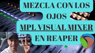 👀VISUAL MIX mezclar con los ojos, script MPL VISUAL MIXER gratis en REAPER | #teslastudiomusic