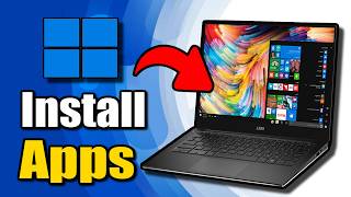 How to Download Apps on Laptop (Best Method)