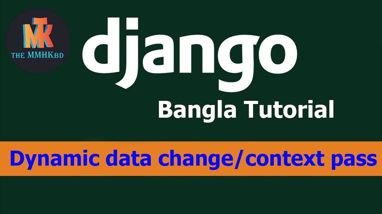 15.0 how to change templates data dynamically on django bangla tutorial ...