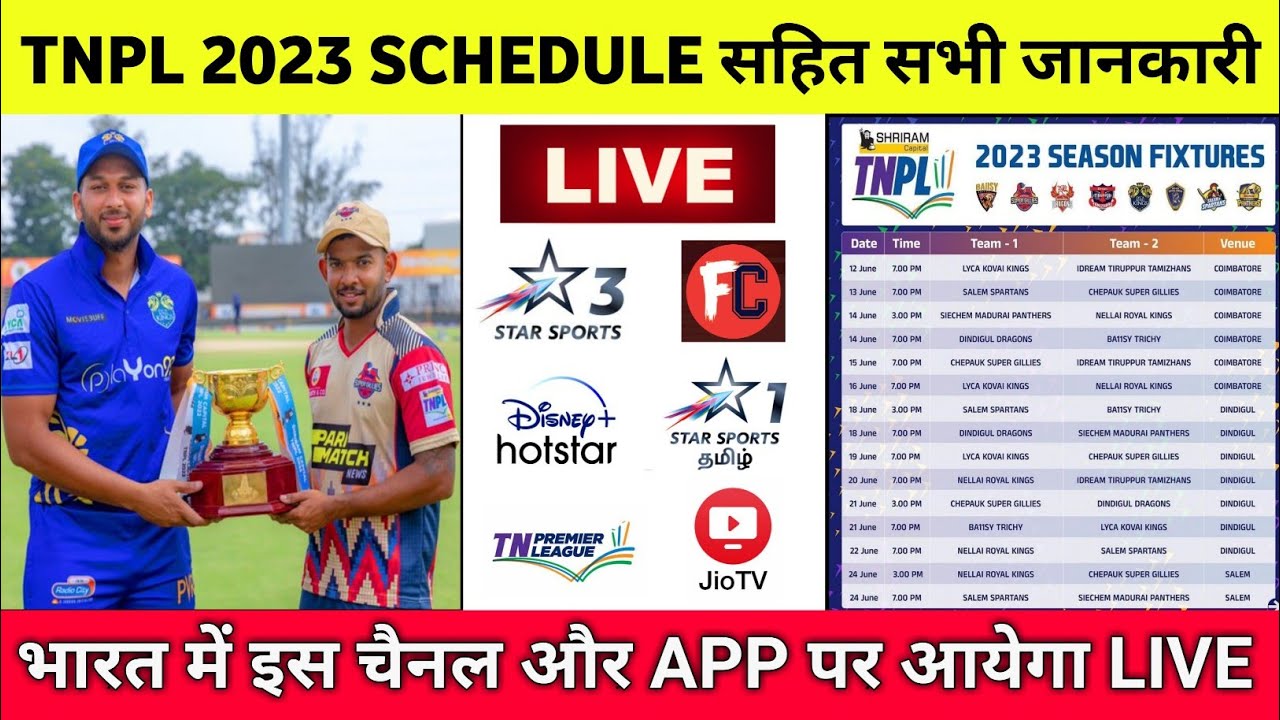 TNPL 2023 Schedule, Date, Teams, Timing and Live Streaming Tamil Nadu Premier League 2023 Schedule