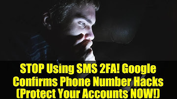 STOP Using SMS 2FA! Google Confirms Phone Number Hacks (Protect Your Accounts NOW!)