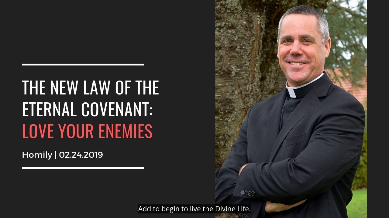 The New Law of the Eternal Covenant: Love Your Enemies