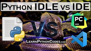 Python IDLE vs Pycharm vs VSCode - Best Python Code Editor - Learn Python Codes Python Tutorial