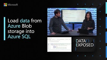 Load data from Azure Blob storage into Azure SQL | Data Exposed