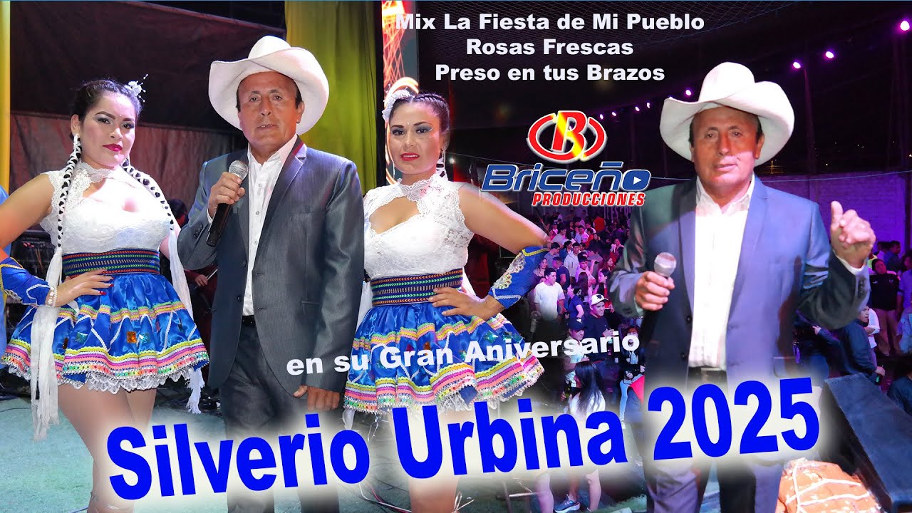 Silverio Urbina Aniversario 2025  Mix  Fiesta de mi Pueblo - Rosas Frescas / Preso en tus Brazos