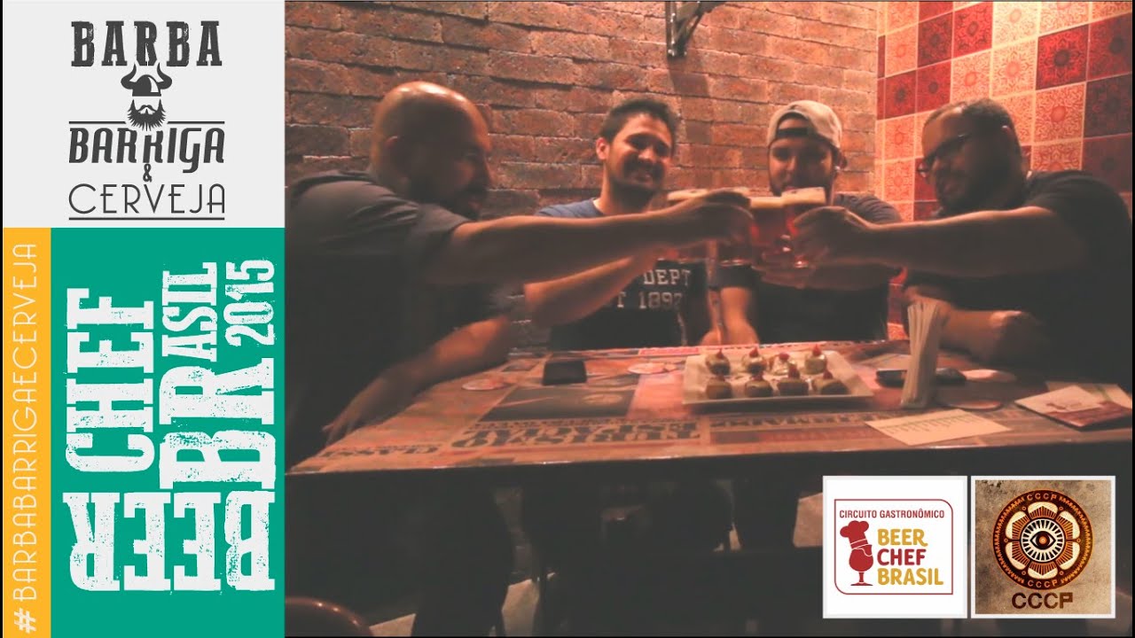 BEBENDO COM O BARBA | BEER CHEF BRASIL 15 - CCCP cerveja artesanal coimbra