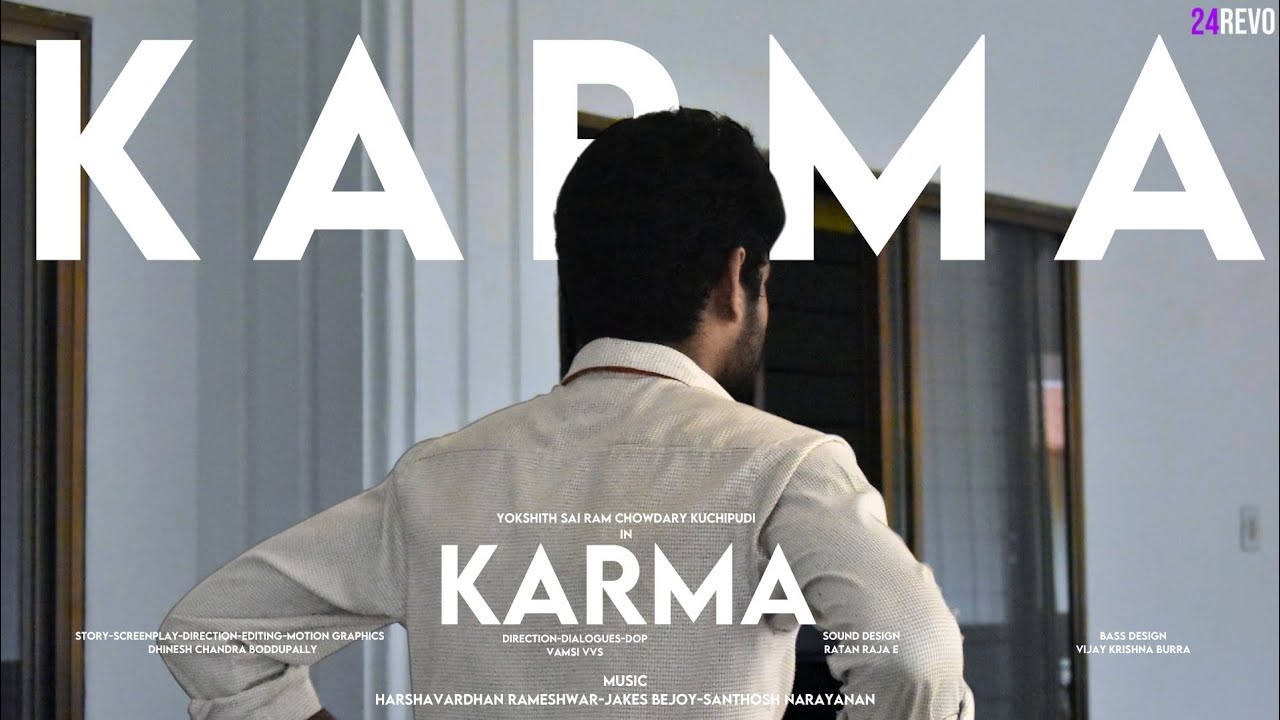 KARMA | Dhinesh Chandra Boddupally | Vamsi VVS | Yokshith Sai Ram Kuchipudi
