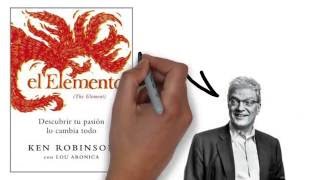 El Elemento (Ken Robinson)  Resumen Animado