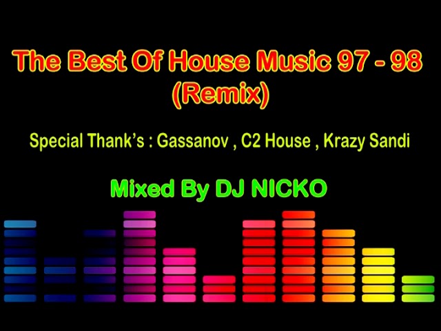 The Best Of House Music 97 - 98 (Remix) class=