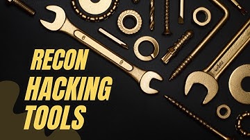 Popular Hacking Recon Tools & Vulnerability Scanners